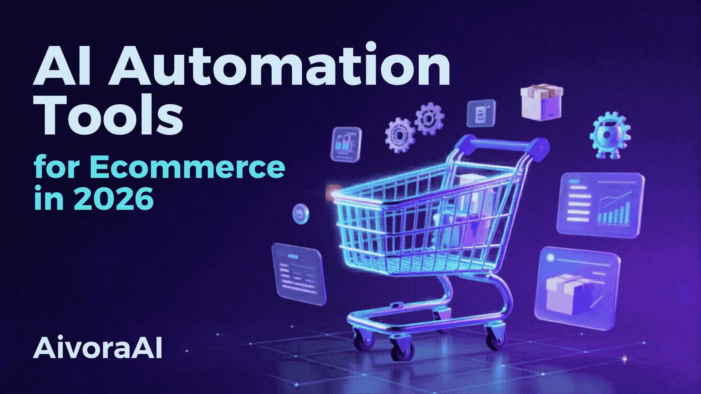 AI Automation Tools for Ecommerce 2026: Scale Without Hiring