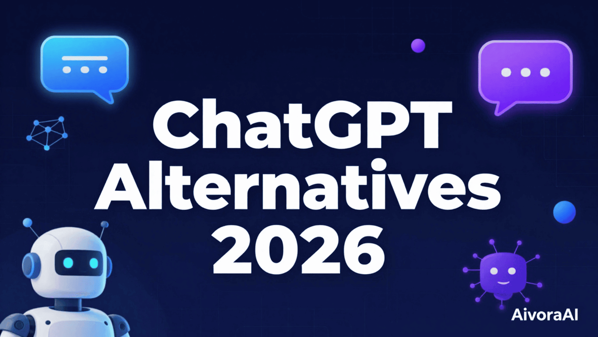 Best ChatGPT Alternatives 2026 - AI chatbot comparison and features